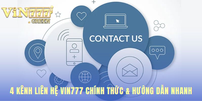 Các kênh liên hệ VIN777 cung cấp giải pháp cho mọi nhu cầu