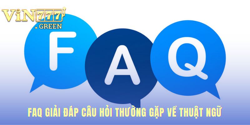 Câu hỏi thường gặp củng cố kiến thức thuật ngữ cá độ bóng đá