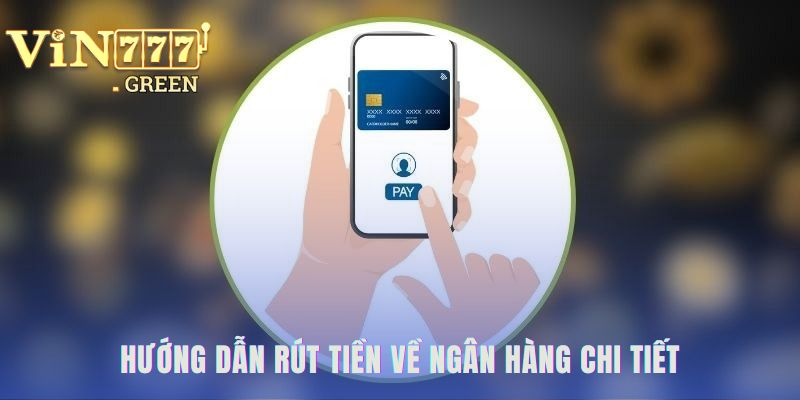 Quy trình rút tiền nhanh gọn chỉ với 3 bước thao tác