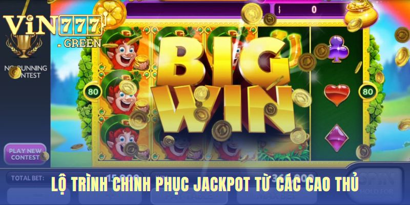 Chinh phục jackpot đòi hỏi kết hợp kiến thức và chiến lược