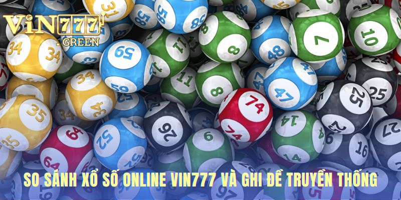 Xổ số online thể hiện ưu thế vượt trội về an toàn và lợi ích