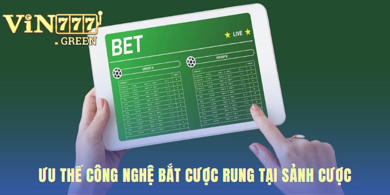 Ưu thế công nghệ kèo rung VIN777 là khớp lệnh tức thì