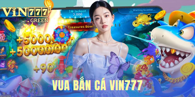 Vua Bắn Cá VIN777